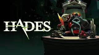 Hades! Батя пути меня. Хайдес Лучшая ролевая игра 2020 года. Часть 6.