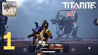 Titanite New Beta Gameplay Walkthrough (Android, iOS) #1