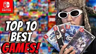 10/10 Best Nintendo Switch Games!! 2024
