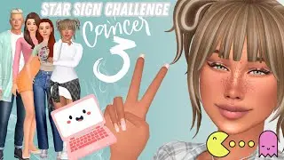 MStar Sign Challenge: Cancer 2 ♋️ #simslegacychallenge