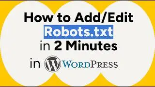 How to Add and Edit robots.txt in WordPress (Step-by-Step Guide)