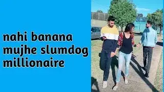 nahi banana mujhe slumdog millionaire || nhi batana mujhe slumdog millionarie song  || gully boy