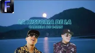 ✅➡️🇲🇽 La historia de la carrera🎶 de c-kan