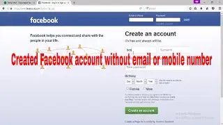 How To Created Facebook Account Without Email Or Mobile Number