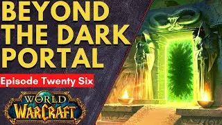 Beyond the Dark Portal [Warcraft Novel by Aaron Rosenberg & Christie Golden] - Episode Twenty Six