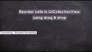 UICollectionView Cell drag and drop Swift 4