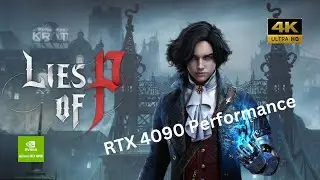 Lies of P RTX 4090 performance | Benchmarks | 4K | i9-13900K
