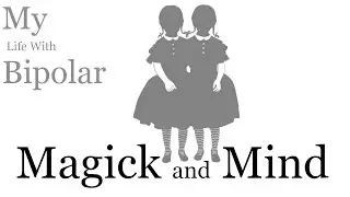 Bipolar Witch: Finding out I am Bipolar