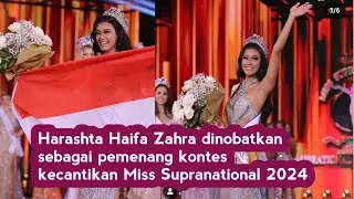 Harashta Haifa Zahra dinobatkan sebagai pemenang kontes kecantikan Miss Supranational 2024