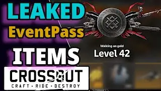 SELL NOW | EVENT PASS LEAKED | Walking on GOLD CROSSOUT #eventpass #crossout #battlepass