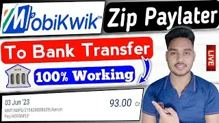 Mobikwik zip to bank transfer |Mobikwik pay later to bank account|mobikwik zip to bank transfer free