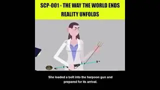 SCP-001 THE WAY THE WORLD ENDS REALITY UNFOLDS