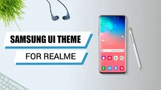 Pure Samsung One UI Theme For Any Realme Device - Full One UI Experience [ No 5 Min Trial Error ]