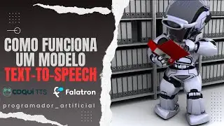 Como Funciona um modelo de Text-To-Speech (TTS)