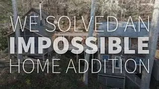 How We Saved A Nightmare Home Addition: Building on Wetlands and a Cliffside |  S1E1