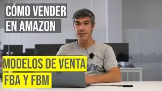 FBA y FBM en AMAZON - Qué es y cómo funciona 📤📦
