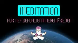 MEDITATION für Inneren Frieden | zum Einschlafen – Heute ist ein schöner Tag! | Hochwirksam
