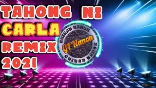 TAHONG NI CARLA REMIX | GUIUAN NANON
