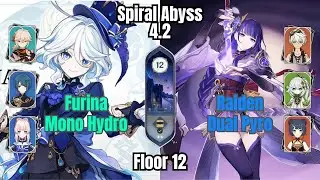 [Best team] Furina Mono Hydro & Raiden Dual Pyro | Spiral Abyss 4.2 | Genshin Impact