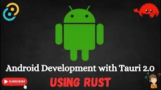 Android Development with Tauri 2.0 using RUST | Android | Setup | Tauri 2.0 | RUST