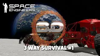 Space Engineers - 3 Way Survival #1