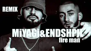 MIRBRO - Fire Man (Miyagi & Эндшпиль Cover Remix)