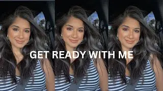 GET READY WITH ME