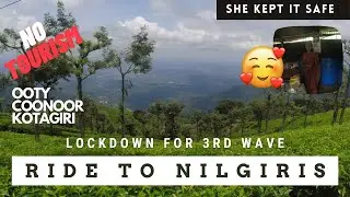 Ride in Nilgiris | Lockdown for 3rd wave | Lost my Riding jerkin | Fun filled memories