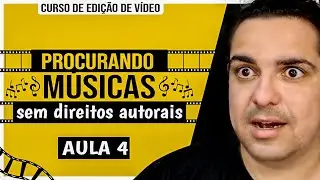 COMO BAIXAR MÚSICA SEM DIREITOS AUTORAIS PARA SEU VÍDEO - CURSO BÁSICO PREMIERE #4