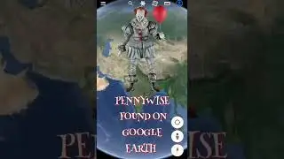 Pennywise Found🤯On Google Earth|Google Map Secrets|