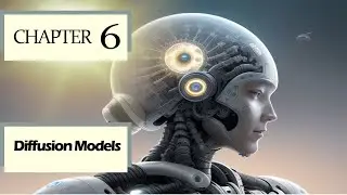 Generative AI Full Course – Chapter 6 | Diffusion Models