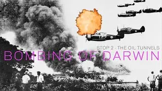 The Bombing of Darwin: A Devastating Attack on Australian Soil | Stop 2 The Oil Tunnels