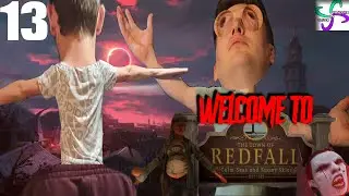 Let's Play ~ REDFALL: 13