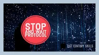 Stop and Wait Protocol I Data Link Layer I Computer Network I ICT Skills