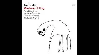 Tonbruket – Masters Of Fog [Full Album]