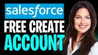 How to Create a Salesforce Account for Free (2026)