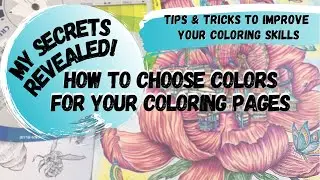 How to Choose Colors for Your Coloring Page | Tips & Tricks to Improve Your Coloring Skills | Part 8