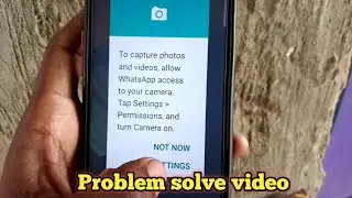 T o capture photos and videos allow whatsapp access to your camera