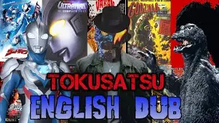 I Like Tokusatsu Dubs