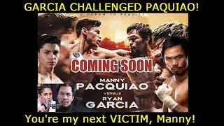Ryan Garcia Challenging Manny Pacquiao and said 