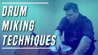 Drum Mic's &  Drum Miking Techniques