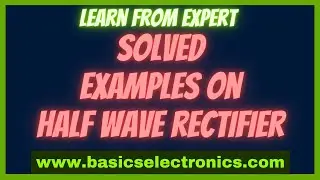 How to solve Examples on Half wave Rectifier