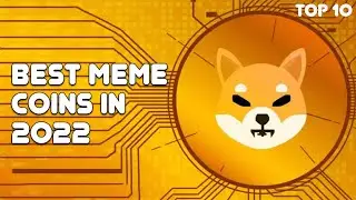 Top 10 Best Meme Coins to Invest in 2022 | Meme Coins About to Explode