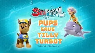 Щенячий патруль | 5 сезон 13 серия (А) | Sea Patrol: Pups Save Tilly Turbot