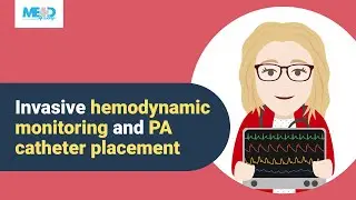 Master invasive hemodynamic monitoring and PA catheter placement