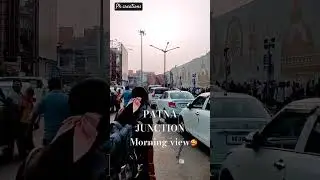 Patna junction : morning view | feeling great| @PreetiKumari_Pkcreations