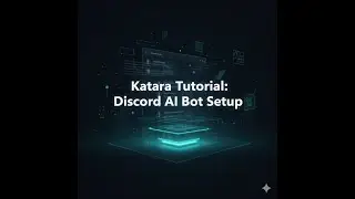 Set Up Your Katara AI Discord Bot in Minutes | Full Step-by-Step Tutorial