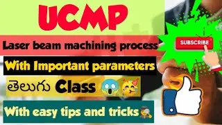 II LASER beam machining process II UCMP II Important parameters II