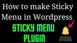 how to make Sticky menu  in Wordpress
