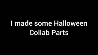 Halloween Stuff (Collabs Parts)